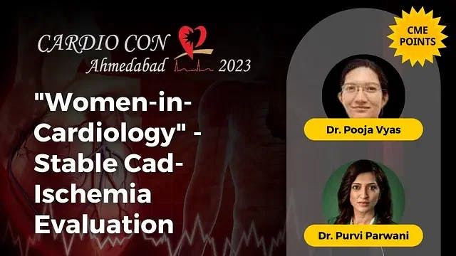 “WOMEN-IN- CARDIOLOGY” - STABLE CAD -ISCHEMIA EVALUATION