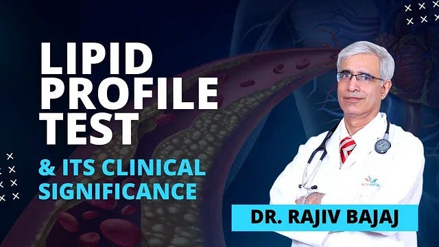 Lipid Profile Test & its Clinical Significance