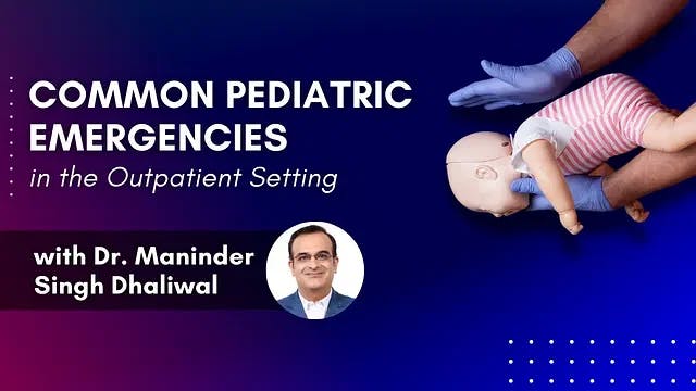 Common Pediatric Emergencies in the Outpatient Setting
