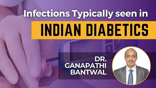Infections Typically seen in Indian Diabetics