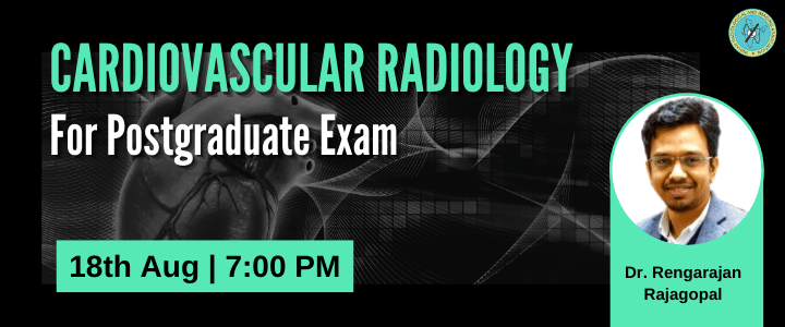 Cardiovascular Radiology for Postgraduate Exam