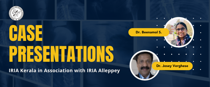 IRIA Kerala in Association with IRIA Alleppey - Case Presentations