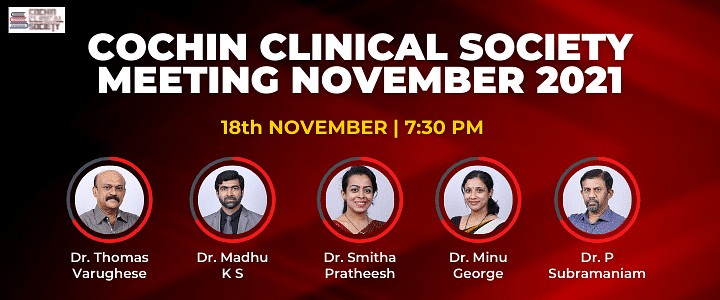 Cochin Clinical Society Meeting November 2021