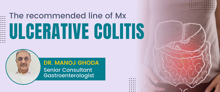 Ulcerative Colitis: The recommended line of Mx