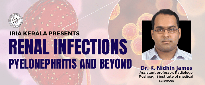 Renal infections- Pyelonephritis and Beyond
