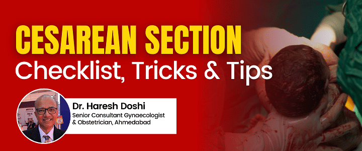 Cesarean Section - Checklist, Tricks & Tips