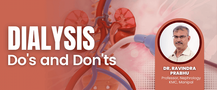 Dialysis: Do's and Don'ts