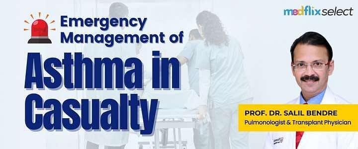 Emergency Management of Asthma in Casualty